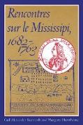 Rencontres Sur Le Mississipi, 1682-1763