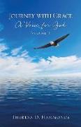 Journey with Grace, A Voice for God, Volume 1