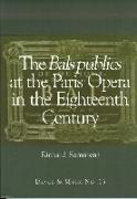 The Bals Publics at The Paris Opera in the Eighteenth Century