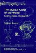 The Musical Order of the World - Kepler, Hesse, Hindemith