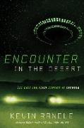 Encounter in the Desert: The Case for Alien Contact at Socorro