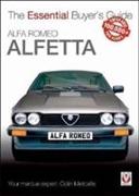 Alfa Romeo Alfetta: All Saloon/Sedan Models 1972 to 1984 & Coupe Models 1974 to 1987