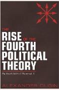 The Rise of the Fourth Political Theory