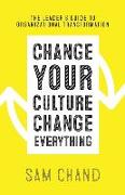 CHANGE YOUR CULTURE CHANGE EVE