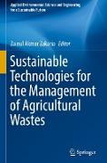 Sustainable Technologies for the Management of Agricultural Wastes