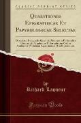 Quaestiones Epigraphicae Et Papyrologicae Selectae