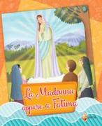 La Madonna appare a Fatima