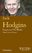 Jack Hodgins: Essays on His Works Volume 30