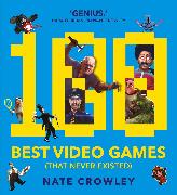 100 Best Video Games (That Never Existed)