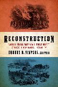 Reconstruction: Voices from America's First Great Struggle for Racial Equality (LOA #303)