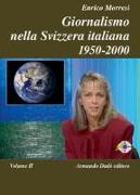 Giornalismo nella Svizzera italiana Vol 2