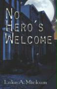 No Hero's Welcome