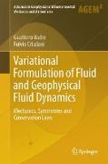 Variational Formulation of Fluid and Geophysical Fluid Dynamics