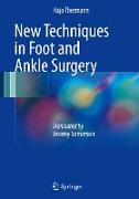 New Techniques in Foot and Ankle Surgery