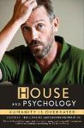 House and Psychology: Humanity Is Overrated