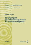 Der Umgang mit gebietsfremden Organismen aus rechtlicher Perspektive