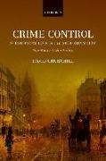 Crime Control and Everyday Life in the Victorian City 
