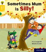 Oxford Reading Tree Story Sparks: Oxford Level 5: Sometimes Mum is Silly