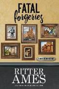 FATAL FORGERIES