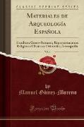 Materiales de Arqueología Española, Vol. 1
