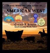 If You Were Me and Lived in... the American West