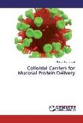 Colloidal Carriers for Mucosal Protein Delivery