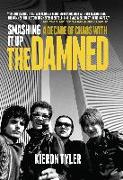 Smashing it Up: A Decade of Chaos with the Damned