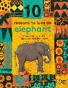 10 Reasons to Love an... Elephant