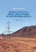 Energy Politics and Rural Development in Sub-Saharan Africa