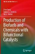 Production of Biofuels and Chemicals with Bifunctional Catalysts