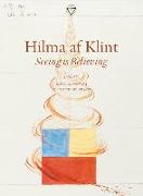 Hilma af Klint. Seeing is Believing