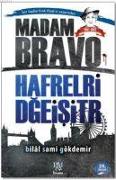 Madam Bravo - Hafrelri Dgeisitr