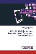 KPIs Of Mobile Service Providers And Customer Perceived QoS