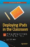 Deploying Ipads in the Classroom
