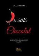 Je suis chocolat. Antologia di racconti