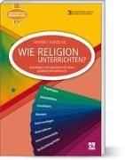 Wie Religion Unterrichten