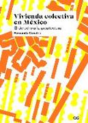 Vivienda colectiva en México : el derecho a la arquitectura