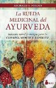 Rueda Medicinal del Ayurveda, La