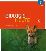 Biologie heute SI - Ausgabe 2014 für Gymnasien in Hessen und Schleswig-Holstein