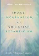 Image, Incarnation, and Christian Expansivism