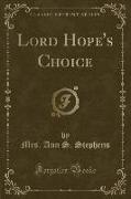 Lord Hope's Choice (Classic Reprint)