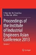 Proceedings of the Institute of Industrial Engineers Asian Conference 2013