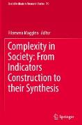 Complexity in Society: From Indicators Construction to their Synthesis