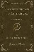 Stepping Stones to Literature: A Second Reader (Classic Reprint)