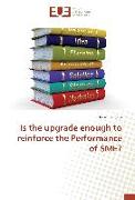 Is the upgrade enough to reinforce the Performance of SME?