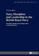 Duty, Discipline and Leadership in the British Royal Navy