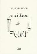 Tullio Pericoli. Scritture e figure