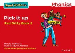 Read Write Inc. Phonics: Pick It Up (Red Ditty Book 5)