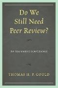 Do We Still Need Peer Review?