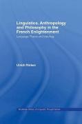 Linguistics, Anthropology and Philosophy in the French Enlightenment